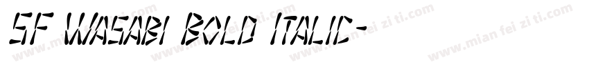 SF Wasabi Bold Italic字体转换